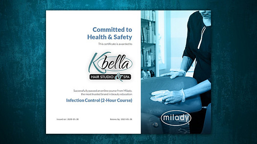 The entire K Bella Hair Studio & Spa team is Milady Infection Control Certified | K Bella - Brighton, MI